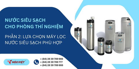 Máy Lọc Nước Siêu Sạch Cho Phòng Thí Nghiệm Phần 2